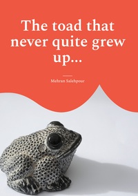 Vorderes Coverbild The toad that never quite grew up...