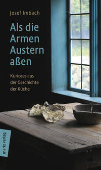 Vorderes Coverbild Als die Armen Austern aßen