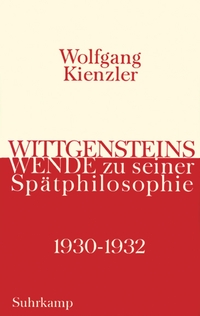 Vorderes Coverbild Wittgensteins Wende zu seiner Spätphilosophie 1930 bis 1932