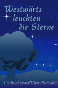 Vorderes Coverbild Westwärts leuchten die Sterne