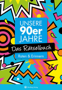 Vorderes Coverbild Unsere 90er Jahre - Das Rätselbuch