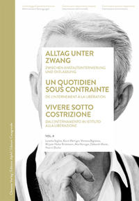 Vorderes Coverbild Alltag unter Zwang / Un quotidien sous contrainte / Vivere sotto costrizione