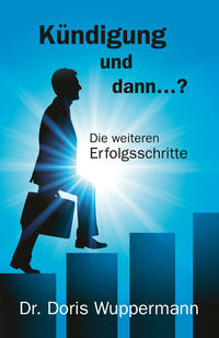Vorderes Coverbild Kündigung und dann…?