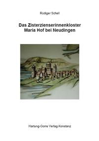 Vorderes Coverbild Das Zisterzienserinnenkloster Maria Hof bei Neudingen