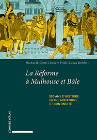 Vorderes Coverbild La Réforme à Mulhouse et Bâle