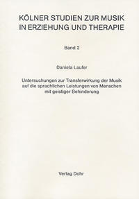 Vorderes Coverbild Untersuchungen zur Transferwirkung der Musik auf die sprachlichen Leistungen von Menschen mit geistiger Behinderung