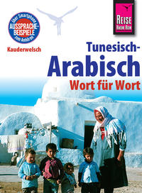 Vorderes Coverbild Reise Know-How Sprachführer Tunesisch-Arabisch - Wort für Wort