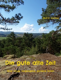 Vorderes Coverbild Die gute alte Zeit