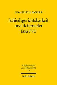 Vorderes Coverbild Schiedsgerichtsbarkeit und Reform der EuGVVO