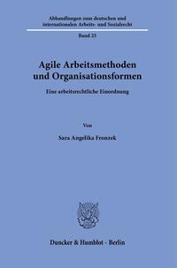 Vorderes Coverbild Agile Arbeitsmethoden und Organisationsformen