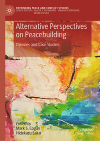 Vorderes Coverbild Alternative Perspectives on Peacebuilding