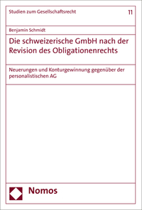 Vorderes Coverbild Die schweizerische GmbH nach der Revision des Obligationenrechts