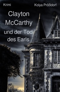 Vorderes Coverbild Clayton McCarthy / Clayton McCarthy und der Tod des Earls