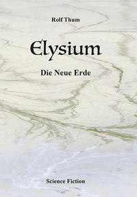 Vorderes Coverbild Elysium. Die Neue Erde