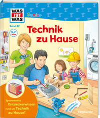 Vorderes Coverbild WAS IST WAS Junior Band 32. Technik zu Hause