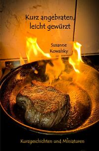 Vorderes Coverbild Kurz angebraten, leicht gewürzt