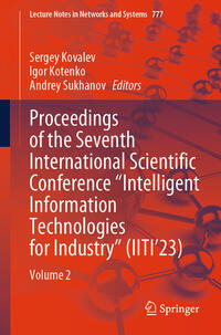 Vorderes Coverbild Proceedings of the Seventh International Scientific Conference “Intelligent Information Technologies for Industry” (IITI’23)