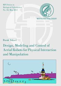 Vorderes Coverbild Design, Modeling and Control of Aerial Robots for Physical Interaction and Manipulation