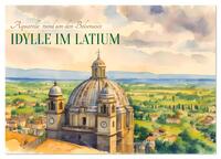 Vorderes Coverbild Idylle im Latium (Wandkalender 2026 DIN A4 quer), CALVENDO Monatskalender