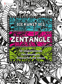 Vorderes Coverbild Die Kunst des Zentangle
