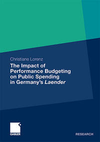 Vorderes Coverbild The Impact of Performance Budgeting on Public Spending in Germany's Laender