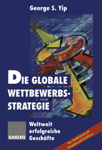 Vorderes Coverbild Die globale Wettbewerbsstrategie