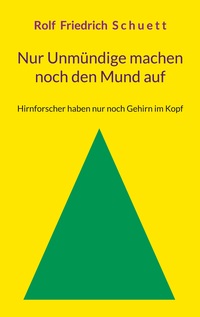 Vorderes Coverbild Nur Unmündige machen noch den Mund auf