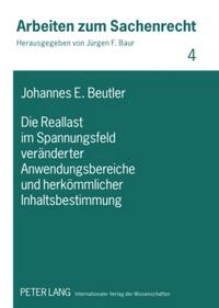 Vorderes Coverbild Die Reallast im Spannungsfeld veränderter Anwendungsbereiche und herkömmlicher Inhaltsbestimmung
