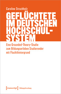 Vorderes Coverbild Geflüchtete im deutschen Hochschulsystem