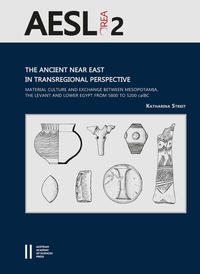 Vorderes Coverbild The Ancient Near East in Transregional Perspective