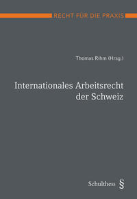 Vorderes Coverbild Internationales Arbeitsrecht der Schweiz (PrintPlu§)
