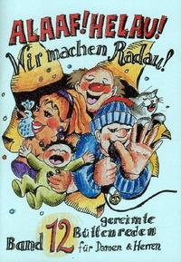 Vorderes Coverbild Alaaf! Helau! - Wir machen Radau! - Band 12