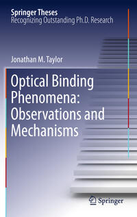 Vorderes Coverbild Optical Binding Phenomena: Observations and Mechanisms