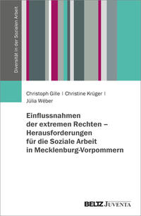 Vorderes Coverbild Einflussnahmen der extremen Rechten – Herausforderungen für die Soziale Arbeit in Mecklenburg-Vorpommern