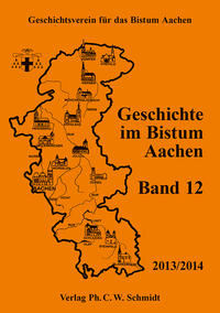Vorderes Coverbild Geschichte im Bistum Aachen, Band 12 (2013/2014)