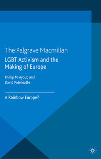 Vorderes Coverbild LGBT Activism and the Making of Europe