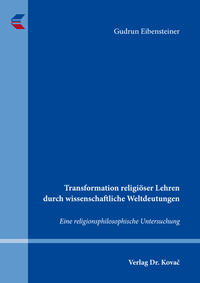 Vorderes Coverbild Transformation religiöser Lehren durch wissenschaftliche Weltdeutungen