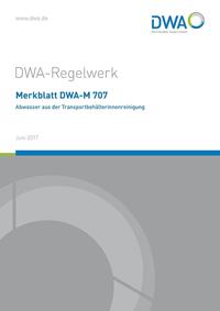 Vorderes Coverbild Merkblatt DWA-M 707 Abwasser aus der Transportbehälterinnenreinigung