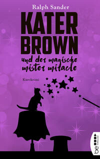 Vorderes Coverbild Kater Brown und der Magische Mister Miracle