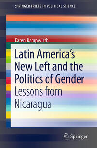 Vorderes Coverbild Latin America's New Left and the Politics of Gender