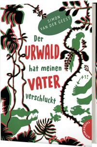 Vorderes Coverbild Der Urwald hat meinen Vater verschluckt