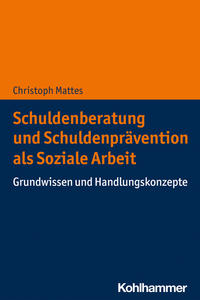 Vorderes Coverbild Schuldenberatung und Schuldenprävention als Soziale Arbeit