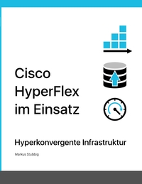 Vorderes Coverbild Cisco HyperFlex im Einsatz