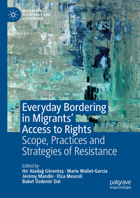 Vorderes Coverbild Everyday Bordering in Migrants’ Access to Rights