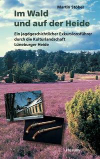 Vorderes Coverbild Im Wald und auf der Heide