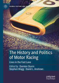 Vorderes Coverbild The History and Politics of Motor Racing