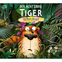 Vorderes Coverbild Der Achtsame Tiger - Das Musik-Hörspiel
