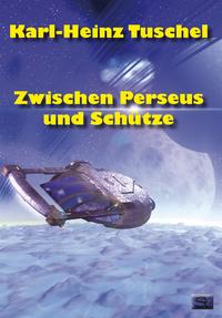 Vorderes Coverbild Zwischen Perseus und Schütze