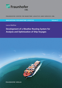 Vorderes Coverbild Development of a Weather Routing System for Analysis and Optimization of Ship Voyages
