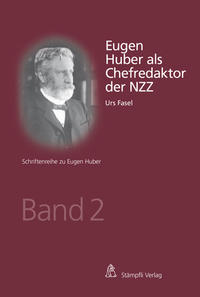 Vorderes Coverbild Eugen Huber als Chefredaktor der NZZ
